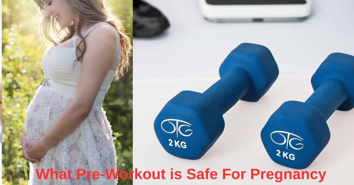 Read more about the article What Pre Workout Is Safe For Pregnancy | Fitness Guide